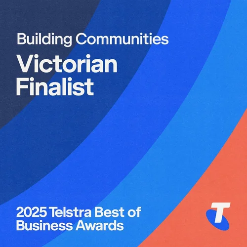 Telstra Best of Business Awards - State Finalist, Building Communities 2025